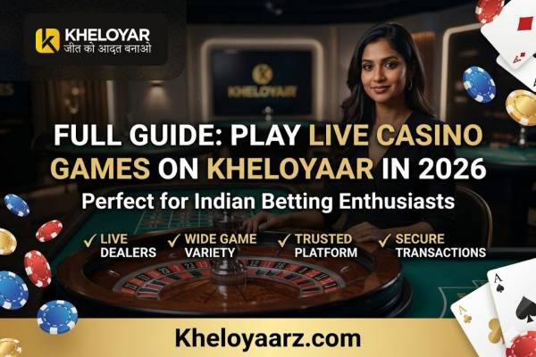Kheloyar Sports - Play Live Casino Games on Kheloyaar in 2026 (Full Guide)